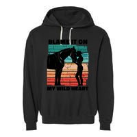 Blame It On My Wild Heart Horse Retro Garment-Dyed Fleece Hoodie