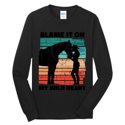 Blame It On My Wild Heart Horse Retro Tall Long Sleeve T-Shirt