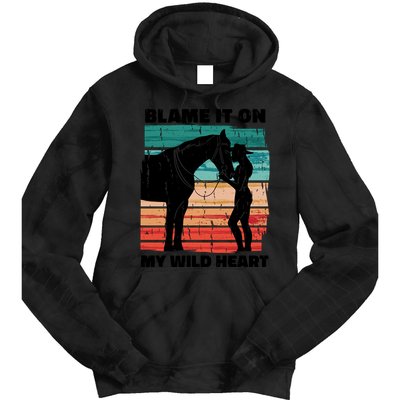 Blame It On My Wild Heart Horse Retro Tie Dye Hoodie