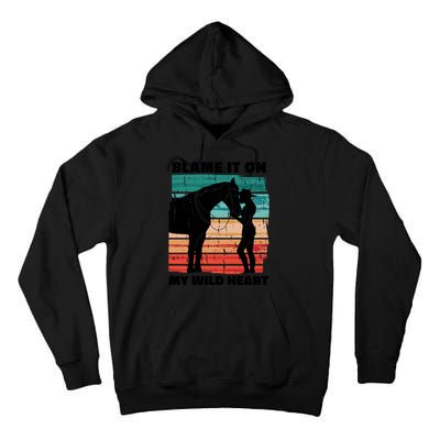 Blame It On My Wild Heart Horse Retro Tall Hoodie