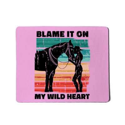 Blame It On My Wild Heart Horse Retro Mousepad