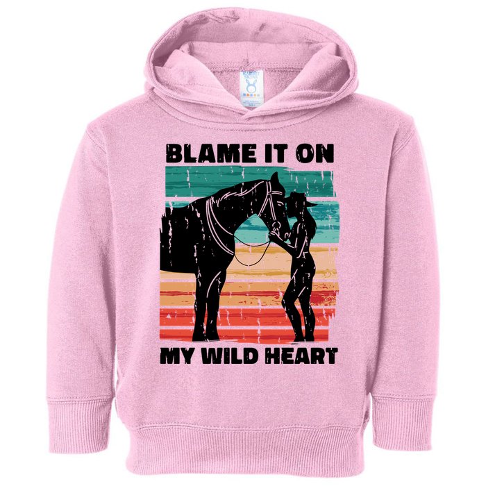 Blame It On My Wild Heart Horse Retro Toddler Hoodie