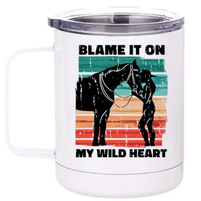 Blame It On My Wild Heart Horse Retro 12 oz Stainless Steel Tumbler Cup