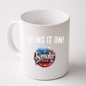 Bring It On Kamala Harris 2024 Election President Coffee Mug