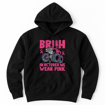 Bruh In October We Wear Breast Cancer Monster Truck Hoodie