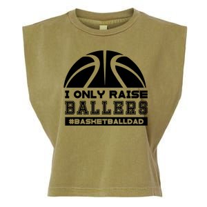 Basketball I Only Raise Ballers Basketball Dad Garment-Dyed Women's Muscle Tee