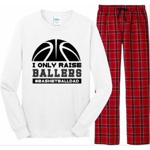 Basketball I Only Raise Ballers Basketball Dad Long Sleeve Pajama Set