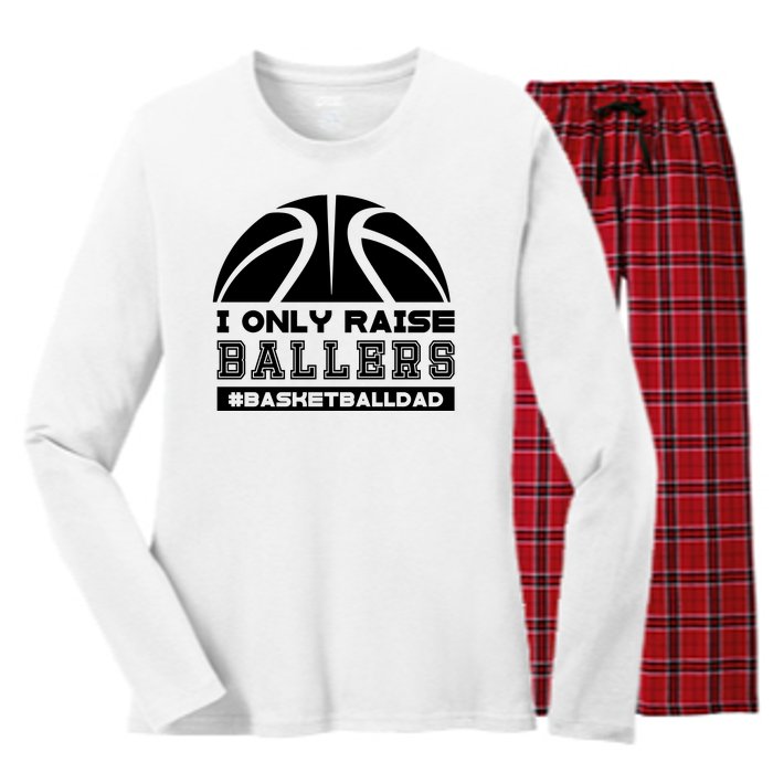 Basketball I Only Raise Ballers Basketball Dad Women's Long Sleeve Flannel Pajama Set 