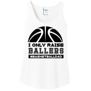 Basketball I Only Raise Ballers Basketball Dad Ladies Essential Tank