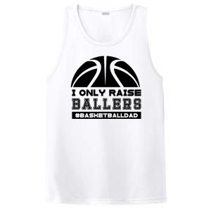 Basketball I Only Raise Ballers Basketball Dad PosiCharge Competitor Tank