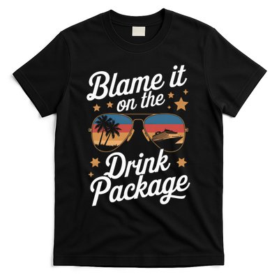 Blame It On The Drink Package Funny Cruise Design T-Shirt