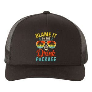 Blame It On The Drink Package Cruise Cruising Matching Yupoong Adult 5-Panel Trucker Hat