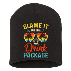 Blame It On The Drink Package Cruise Cruising Matching Short Acrylic Beanie