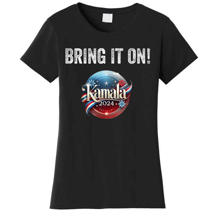 Bring It On Kamala Harris 2024 Election President Women's T-Shirt