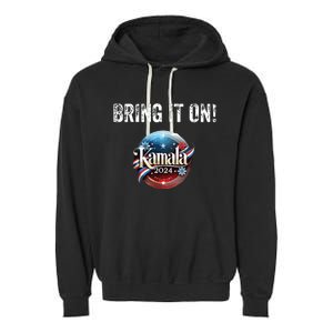 Bring It On Kamala 2024 Garment-Dyed Fleece Hoodie