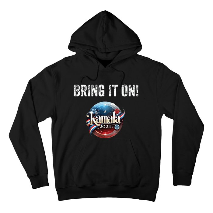 Bring It On Kamala 2024 Hoodie