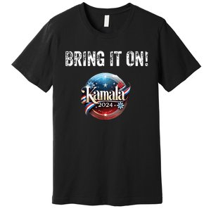 Bring It On Kamala 2024 Premium T-Shirt