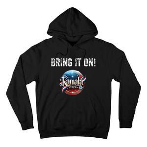 Bring It On Kamala 2024 Tall Hoodie