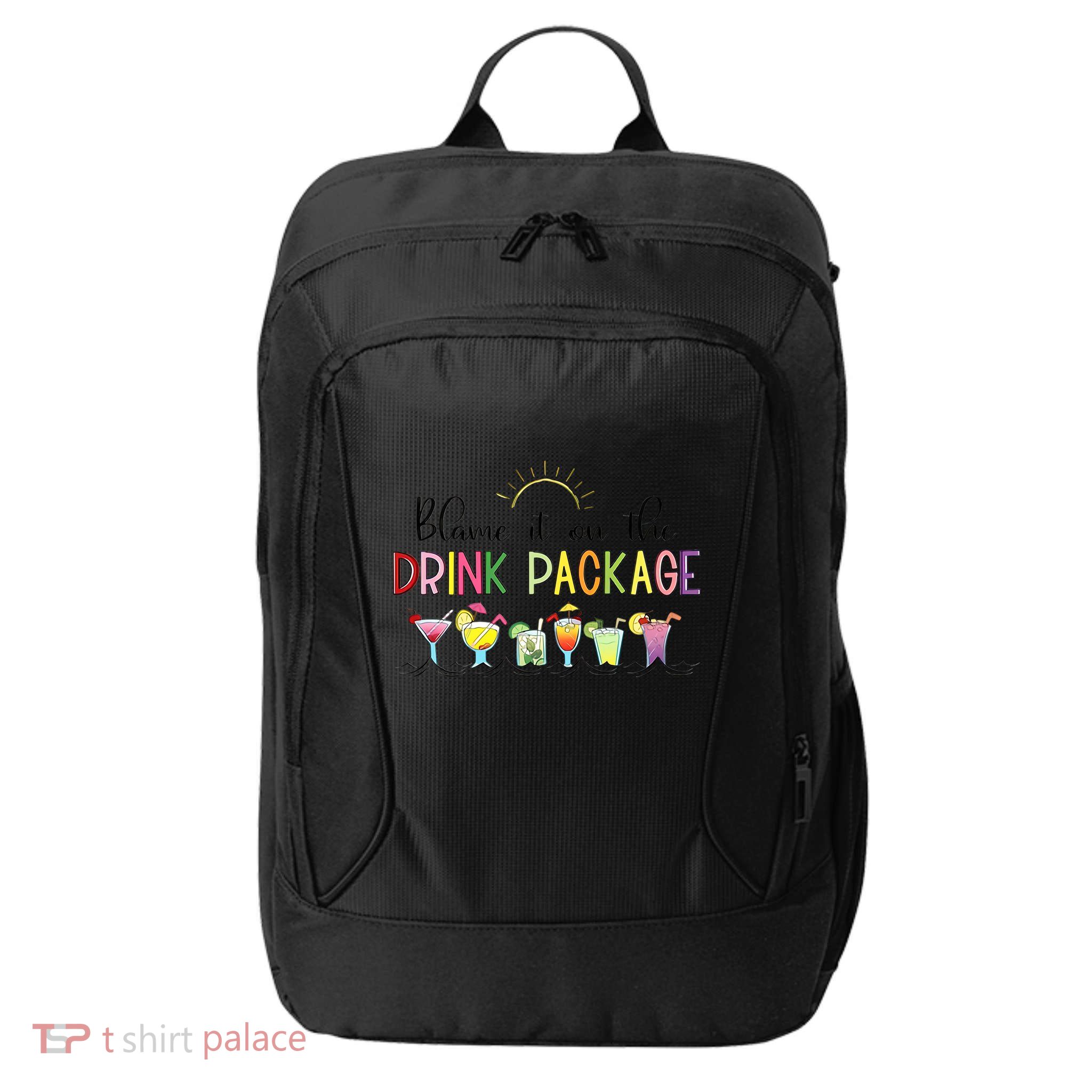 Blame It On The Drink Package Cruise Vacation City Backpack