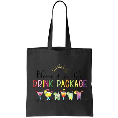 Blame It On The Drink Package Cruise Vacation Bag
