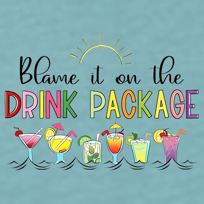 Blame It On The Drink Package Cruise Vacation Sueded Cloud Jersey T-Shirt