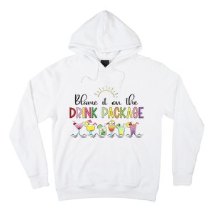 Blame It On The Drink Package Cruise Vacation Hoodie