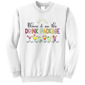 Blame It On The Drink Package Cruise Vacation Sweatshirt