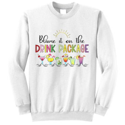Blame It On The Drink Package Cruise Vacation Sweatshirt