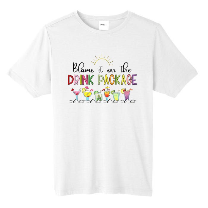 Blame It On The Drink Package Cruise Vacation Tall Fusion ChromaSoft Performance T-Shirt