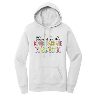 Blame It On The Drink Package Cruise Vacation Women's Pullover Hoodie