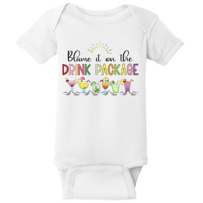 Blame It On The Drink Package Cruise Vacation Baby Bodysuit