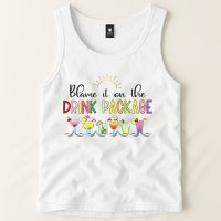 Blame It On The Drink Package Cruise Vacation Tank Top