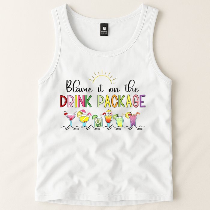 Blame It On The Drink Package Cruise Vacation Tank Top