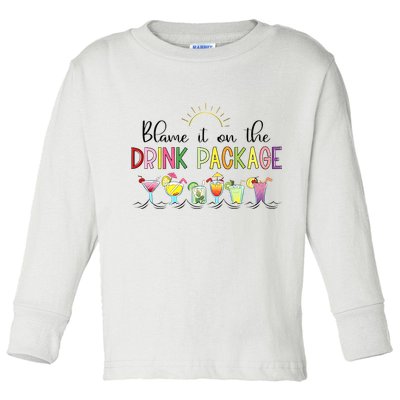 Blame It On The Drink Package Cruise Vacation Toddler Long Sleeve Shirt