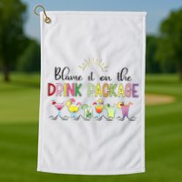 Blame It On The Drink Package Cruise Vacation Golf Towel