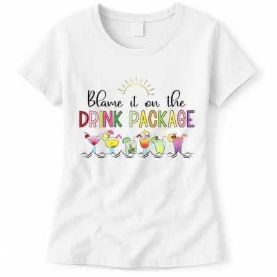 Blame It On The Drink Package Cruise Vacation Womens T-Shirt