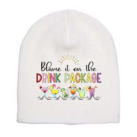 Blame It On The Drink Package Cruise Vacation Short Acrylic Beanie