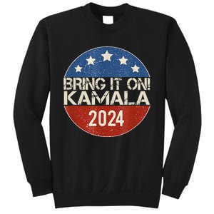 Bring It On Kamala Harris 2024 Election President Sweatshirt