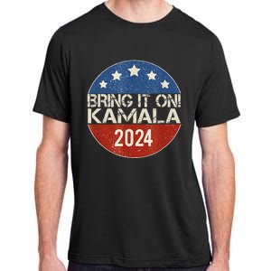 Bring It On Kamala Harris 2024 Election President Adult ChromaSoft Performance T-Shirt