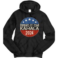 Bring It On Kamala Harris 2024 Election President Tie Dye Hoodie