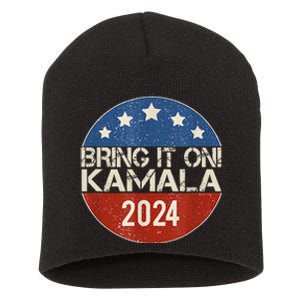 Bring It On Kamala Harris 2024 Election President Short Acrylic Beanie