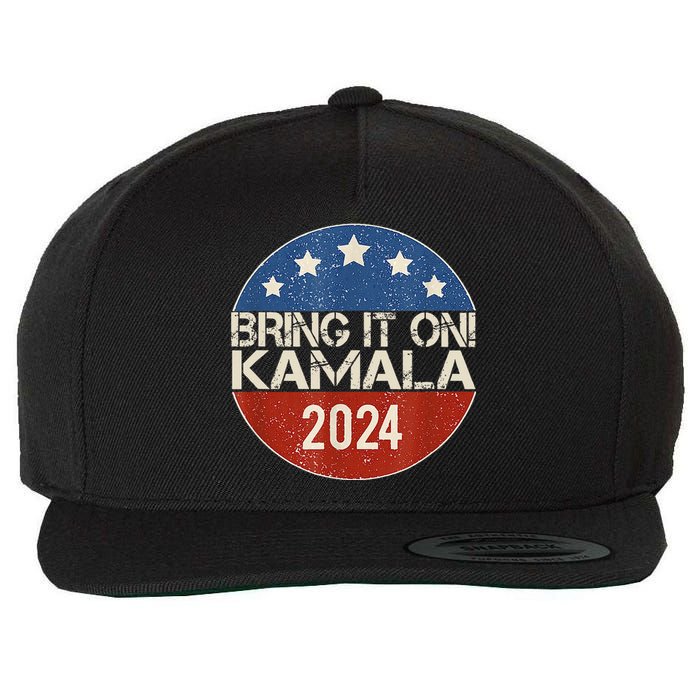 Bring It On Kamala Harris 2024 Election President Wool Snapback Cap