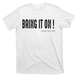 Bring It On Kamala Harris 2024 Election President T-Shirt