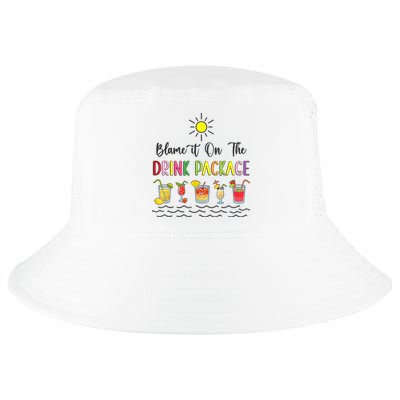 Blame It On The Drink Package Cruise Vacation Hawaii Beach Cool Comfort Performance Bucket Hat