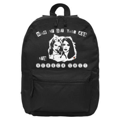 Blow It Out Your Ass ItS Verucas Salt 16 in Basic Backpack