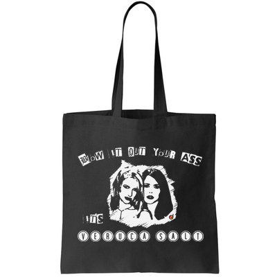 Blow It Out Your Ass ItS Verucas Salt Bag