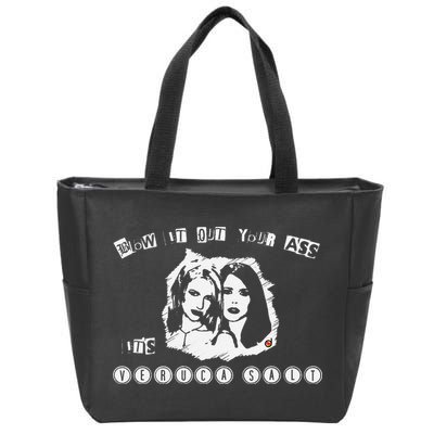 Blow It Out Your Ass ItS Verucas Salt Zip Tote Bag