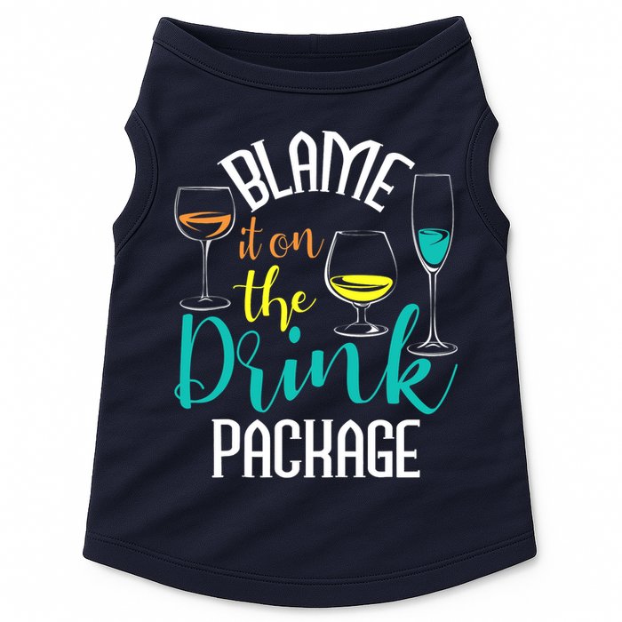 Blame It On The Drink Package Cruising Lover Cruiser Cruise Doggie Tank