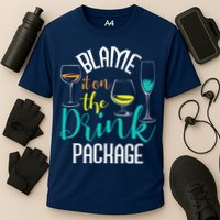 Blame It On The Drink Package Cruising Lover Cruiser Cruise Performance Shirt