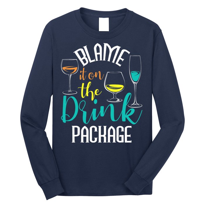 Blame It On The Drink Package Cruising Lover Cruiser Cruise Long Sleeve Shirt
